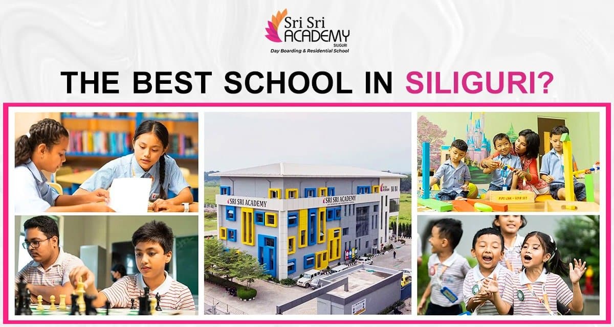 Sri Sri Academy: The Best School in Siliguri?