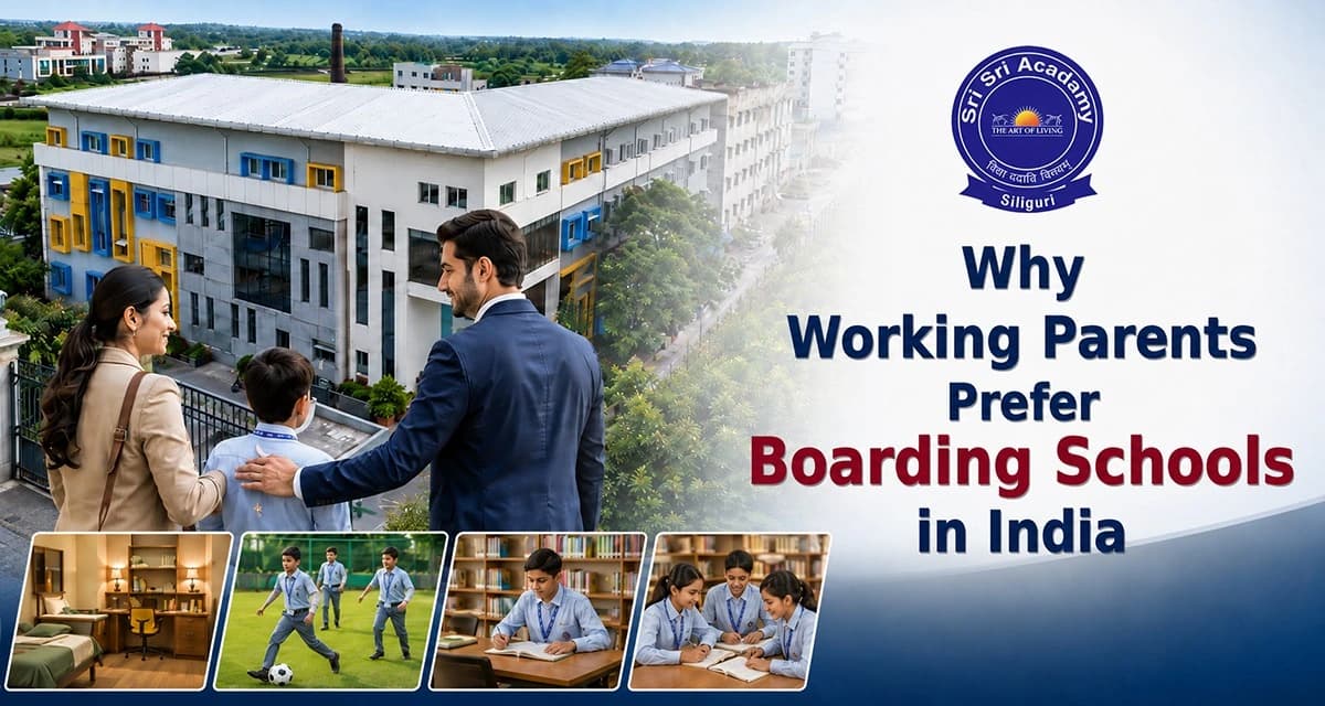Why Working Parents Prefer Boarding Schools in India