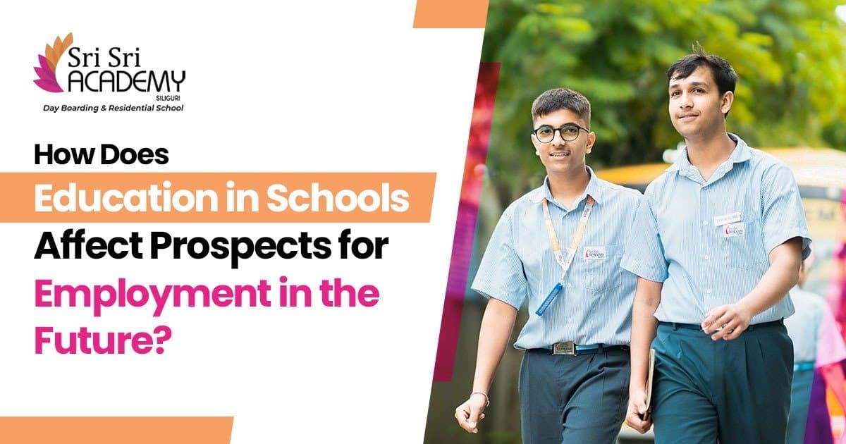How Does Education in Schools Affect Prospects for Employment in the Future?