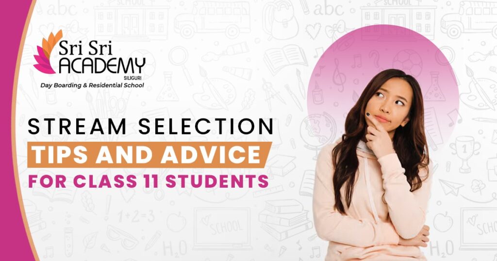 Stream Selection Tips and Advice for Class 11 Students