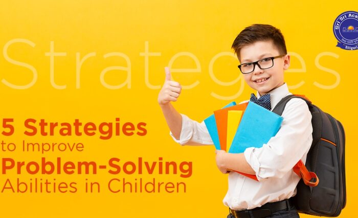 5 Strategies to Improve Problem-Solving Abilities in Children