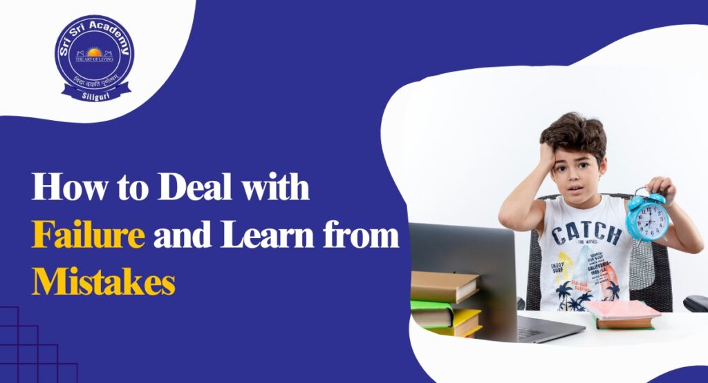 How To Deal With Failure And Learn From Mistakes?