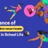 Importance-of-Sports-and-Extracurricular-Activities-in-School-Life