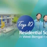 top residential schools in west bengal top residential schools in west bengal